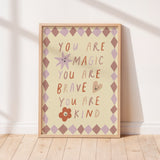 You are Magic inspirational kids poster with affirmation for bedrooms, home-ed classrooms or playrooms